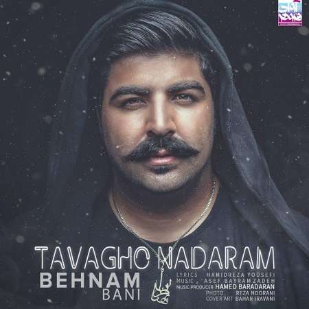 Behnam Bani – Tavagho Nadaram